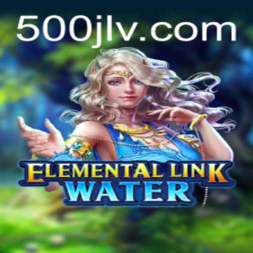 Dive Into the World of ElementalLinkWater: A New Gaming Phenomenon
